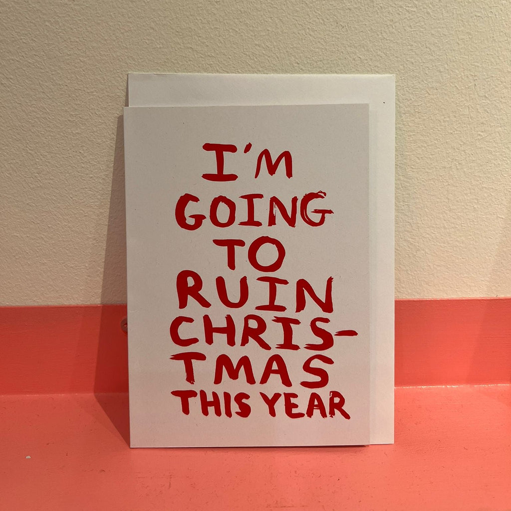 babak ganjei greeting card I'm going to ruin christmas this year
