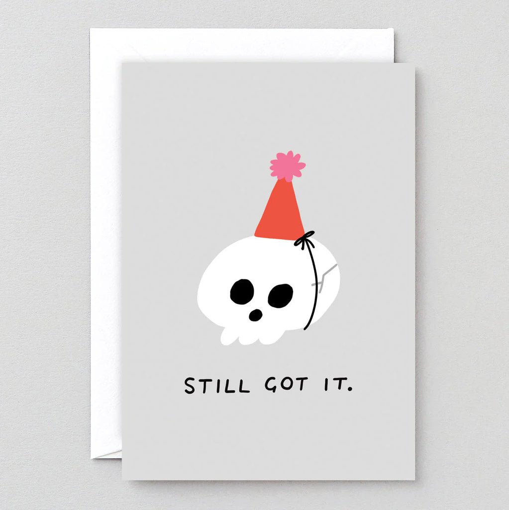 wrap magazine Still Got It skull and party hat Birthday Greeting Card
