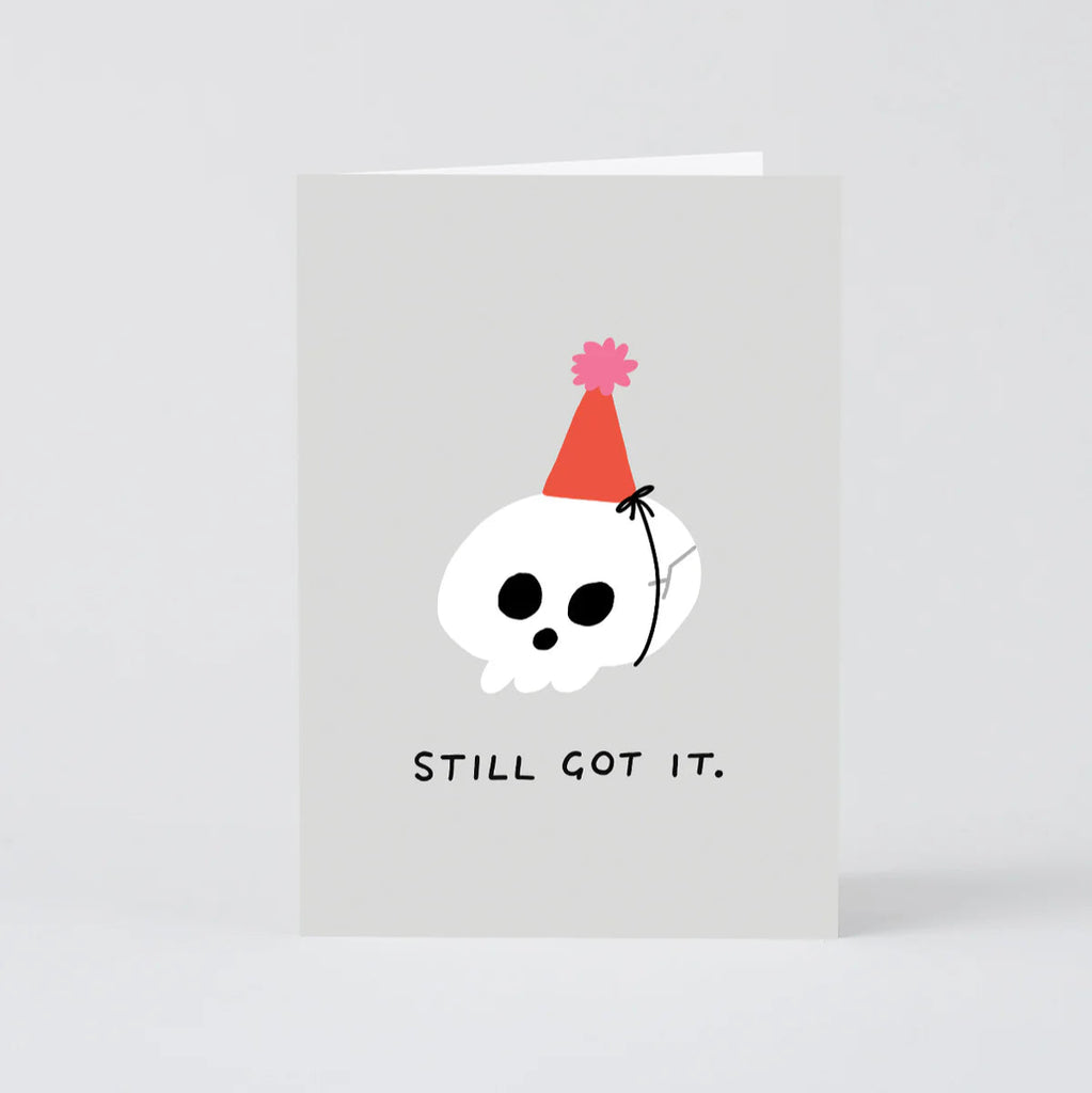 wrap magazine Still Got It skull and party hat Birthday Greeting Card
